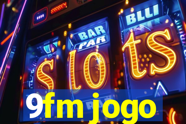 9fm jogo